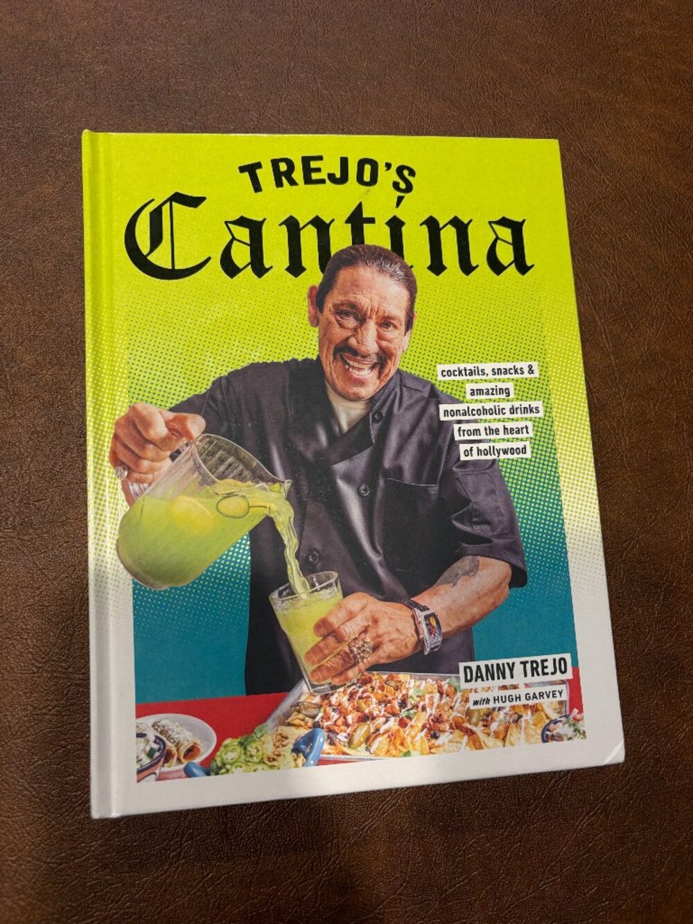 Trejo's Cantina : Cocktails, Snacks and Amazing Non-Alcoholic Drinks from the...
